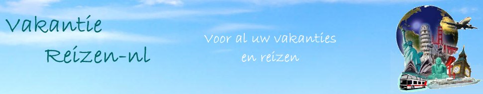 Vakantiereizen nl, voor al uw vakanties en reizen.